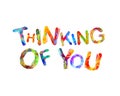 Thinking of you. Vector calligraphic inscription Royalty Free Stock Photo