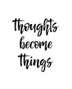 Thoughts Become Things card isolated on white Royalty Free Stock Photo