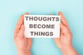 Thoughts become things, positive thinking and motivation concept, belief in a vision Royalty Free Stock Photo