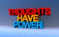 thoughts have power on blue Royalty Free Stock Photo