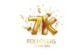 7 thousand. Thank you, followers. 3D vector illustration for blog or post design. 7K gold sign made of foil gold balls with