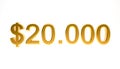 20 thousand or twenty thousand dollars with gold texture and 3D number symbol. Royalty Free Stock Photo