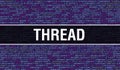Thread text written on Programming code abstract technology background of software developer and Computer script. Thread concept Royalty Free Stock Photo