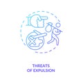 Threats of expulsion blue gradient concept icon