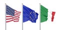 Three colored silky flags in the wind: USA United States of America, EU European Union and Italy isolated on white. 3D