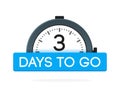 Three day to go label, alarm clock flat with blue ribbon, promotion icon, best deal symbol vector illustretion