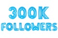 Three hundred thousand followers, blue color