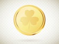 Three leaf clover golden coin. Saint Patrick's Day coin