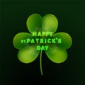 Three-leaf realistic happy clover leaf on dark background with happy St. Patrick`s day neon lettering. Vector illustration