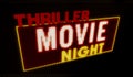 Thriller Movie Night intro