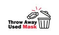 Throw away used medical mask icon in black. Covid 19. Pandemic. Health care concept. Vector on isolated white background. EPS 10