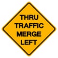 Thru Traffic Merge Left Road Sign, Vector Illustration, Isolate On White Background, Label ,Label. EPS10 Royalty Free Stock Photo