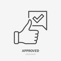 Thumb up line icon, vector pictogram of approve. Best choice illustration, sign for vote