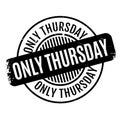 Only Thursday rubber stamp