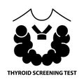 thyroid screening test icon, black vector sign with editable strokes, concept illustration
