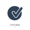 tick box icon in trendy design style. tick box icon isolated on white background. tick box vector icon simple and modern flat Royalty Free Stock Photo