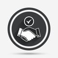 Tick handshake sign icon. Successful business.