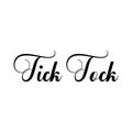 tick tock black letters quote