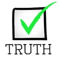 Tick Truth Shows No Lie And Approved Royalty Free Stock Photo