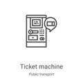 ticket machine icon vector from public transport collection. Thin line ticket machine outline icon vector illustration. Linear Royalty Free Stock Photo