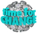 Time for Change Clocks Ball Sphere Innovative Improvement