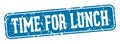 time for lunch rectangular sign. time for lunch stamp Royalty Free Stock Photo
