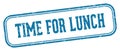time for lunch stamp. time for lunch rectangular stamp on white background Royalty Free Stock Photo