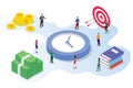 Time management saving concept with team people working together with money big clock goals target and books with modern isometric