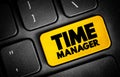 Time Manager text button on keyboard, concept background