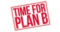 Time for plan B rubber stamp Royalty Free Stock Photo