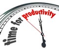 Time for Productivity Clock Efficiency Working Get Results Now