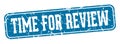 time for review rectangular sign. time for review stamp Royalty Free Stock Photo