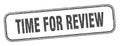 time for review stamp. time for review square grunge sign. Royalty Free Stock Photo