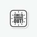 Time is running out clock sticker icon isolated on white background Royalty Free Stock Photo