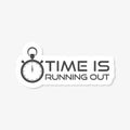 Time is Running Out sticker icon. Simple Clock with Motivational Slogan Royalty Free Stock Photo