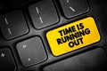 Time is running out text concept button on keyboard Royalty Free Stock Photo