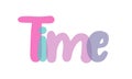 Time sign tipography title, transparent lettering Royalty Free Stock Photo