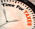 Time for taxes means tax burden due - 3d illustration Royalty Free Stock Photo