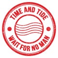 TIME AND TIDE WAIT FOR NO MAN text on red round postal stamp sign