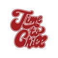 Time to chill. Vector handwritten lettering. Royalty Free Stock Photo