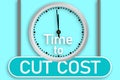 Time to cut cost text message with clock and sign board Royalty Free Stock Photo
