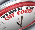 Time to Cut Costs Reduce Spending Lower Budget Royalty Free Stock Photo