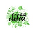 Time to detox lettering on a green watercolor background