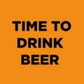 Time to drink beer word illustration on orange background Royalty Free Stock Photo