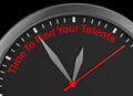 Time to find your talent