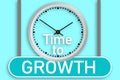 Time to growth text message with clock and sign board Royalty Free Stock Photo