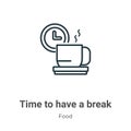 Time to have a break outline vector icon. Thin line black time to have a break icon, flat vector simple element illustration from Royalty Free Stock Photo