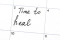 `time to heal` text write on calendar