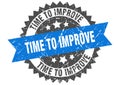 time to improve stamp. time to improve grunge round sign. Royalty Free Stock Photo