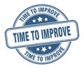 time to improve stamp. time to improve round grunge sign. Royalty Free Stock Photo
